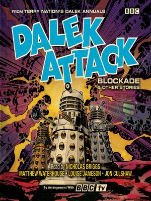 cover image of Dalek Attack--Blockade & Other Stories from the Doctor Who universe